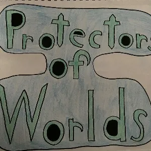Protectors of Worlds